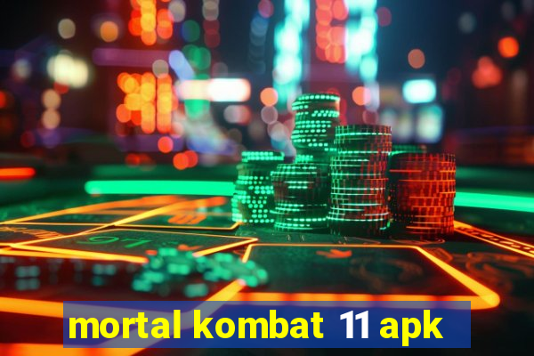 mortal kombat 11 apk